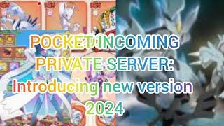 POCKET INCOMING: new PRIVATE SERVER 2024 Lv130 AND VIP MAX #pocketincoming