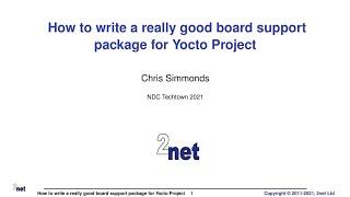 How to write a really good board support package for Yocto Project - Chris Simmonds