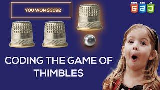 CODING THE GAME OF THIMBLES | JAVASCRIPT, HTML, CSS