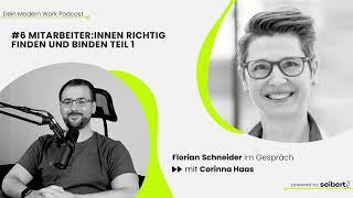 #6 Mitarbeiter:innen richtig finden und binden - Interview mit Corinna Haas - Teil 1