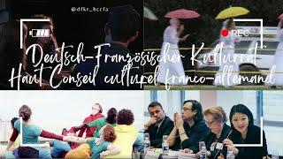 Der Deutsch-Französische Kulturrat (DFKR) - Le Haut Conseil culturel franco-allemand (HCCFA)