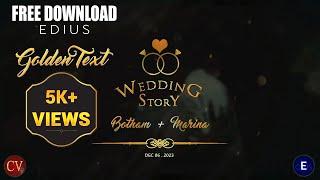Edius Golden Title Free Download 2023 | Wedding Title | Vol-1