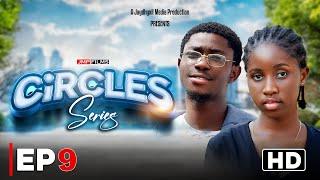 CIRCLES EPISODE 09 (DRAMA SERIES)