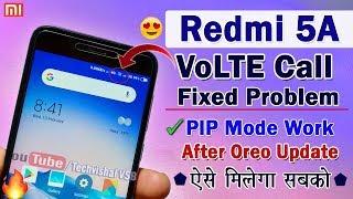 Redmi 5A Oreo Update VoLTE Call Problem Fixed | MIUI 10.1.2.0 VoLTE & PIP Mode Work Problem Solved