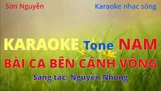 BÀI CA BÊN CÁNH VÕNG KARAOKE | TONE NAM | SƠN NGUYỄN | NGUYÊN NHUNG