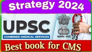 UPSC CMS 2024 Strategy | UPSC CMS 2023 PREPARATION IN 2 MONTH | UPSC CMS QUESTIONS
