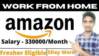 Jobs in Amazon | Work From Home job | jobs for freshers