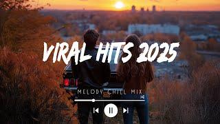 Viral hits 2025 playlist ~ Top music Spotify 2025 - Trending Tiktok songs 2025 (Mix Hits Cover)