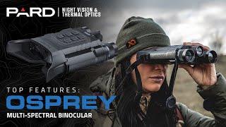 PARD Optics - Osprey Multispectral Binoculars Features