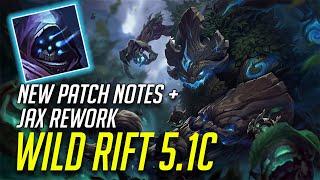 WILD RIFT PATCH NOTES 5.1C JAX REWORK + MAOKAI RELEASE