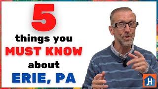 Moving to Erie, PA? Here are 5 Things You NEED TO KNOW