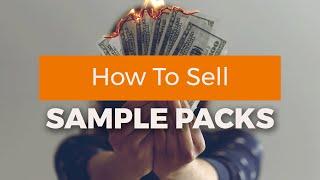 How To Sell Sample Packs | Finalizing Your Pack & Artwork