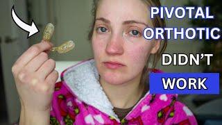 TMJD Update: Pivotal Orthotic Treatment Didn't Work For Me