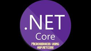 Implementing Microservices Architecture with  Using ASP.NET Core web API