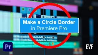 How to Make a Circle Outline or Hollow Circle in Premiere Pro