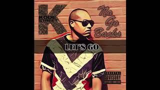 Kode Street- Lets Go prod. by. Samir [Official Audio]