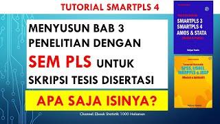 TUTORIAL SMARTPLS 4:  APA SAJA ISI BAB 3 ANALISIS SEM PLS UNTUK SKRIPSI TESIS DISERTASI