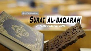 Surat Al-Baqarah - (002) - ayat 104 s/d 112 - Ustadz Fathul Aziz Lombok