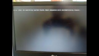 Error 1962 No operating system found Boot sequence will automatically repeat