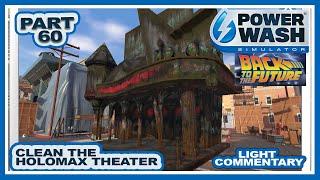 Powerwash Simulator | Part 60 | Back to the Future DLC | HoloMax Theater