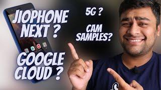JioPhone NEXT , 5G , Google Cloud ,Price, Camera Samples ?