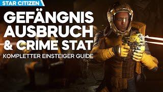 STAR CITIZEN Einsteiger Guide Teil 2 - Crimestat & Gefängnis erklärt