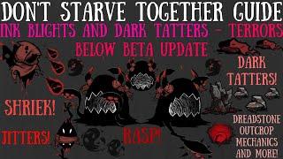 Ink Blight Nightmares & Dark Tatters - Terrors Below Update - Don't Starve Together Guide [BETA]