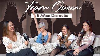 ¿Por qué se separó el TEAM QUEEN?  ¿TEAM QUEEN 2.0? - Reencuentro