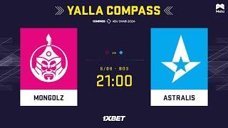 MONGOLZ vs ASTRALIS - YaLLa Compass 2024 - Playoff SF - MN cast