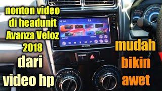 cara putar video pada headunit bawaan mobil Avanza Veloz 2017/2018