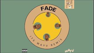 Kanye - Fade (ITS WAYV REMIX)