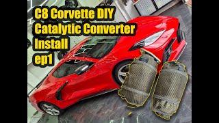 C8 Corvette DIY - ep1 Catalytic Converter Installation DIY for the LT2 - Episode 1