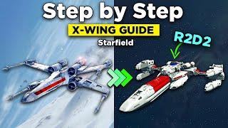 In Depth X Wing Starfighter Build Guide in Starfield!