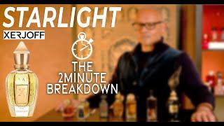 THE PERFUME OF ANGELS - STARLIGHT by XERJOFF : THE 2 MINUTE BREAKDOWN