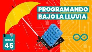 Sensor de Temperatura y Humedad Arduino DHT11  【 2021 】 - Capítulo #45