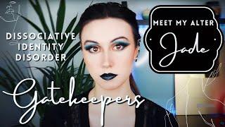 JADE - GATEKEEPER ALTERS | Dissociative Identity Disorder | DissociaDID