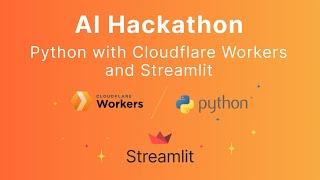 AI Hackathon - Python with Cloudflare Workers and Streamlit