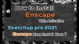 How to install Enscape || How to install Enscape in SketchUp 2021 || Enscape Kese install kare ?