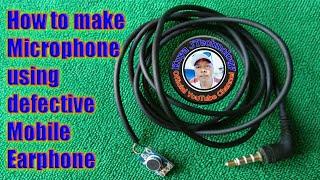 DIY: How to make  Microphone using defective Mobile Earphone |Kuya JTechnology|