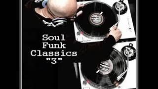 Dj ''S'' - Soul - Funk Classics Mix ''3''