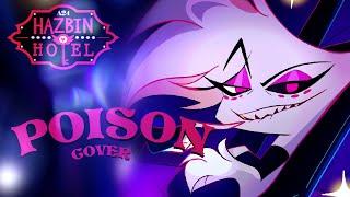 Hazbin Hotel  - Poison  - Cover [ENGLISH]