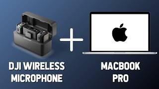 Connect DJI Wireless Mic to your MacBook Pro | 2 Different Ways!