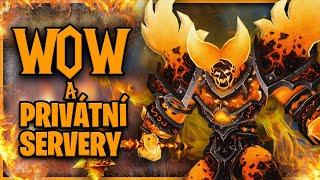WOW A PRIVÁTNÍ SERVERY?! l World of Warcraft