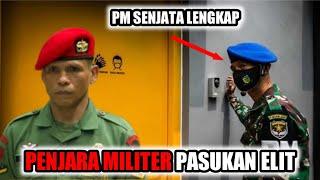 BRUTAL!!! PENJARA MILITER TERKETAT DI INDONESIA!! HANYA DI ISI PASUKAN ELIT!