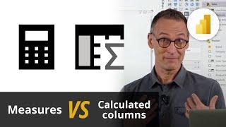 Measures vs. calculated columns in DAX and Power BI