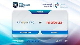 (ЗАПИСЬ) CAD CORPORATE CUP 2 - RAYELECTRO vs MOBIUZ