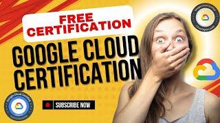 FREE Google Cloud Certifications | 100% Free Voucher GCP