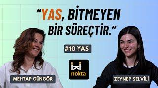 İki Nokta-10 / Konuk: Zeynep Selvili / Ölüm neden "son" olsun!
