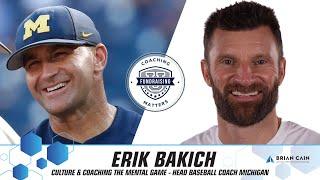 Building a Winning Culture & Player Development Process with Michigan Baseball Coach Erik Bakich