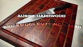 Making A Brickwork End Grain Cutting Board || Aussie Hardwood Chopping Board